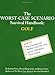 The Worst-Case Scenario Survival Handbook: Golf