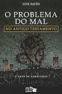 Livro O Problema do mal no Antigo testamento: O caso de Habacuque