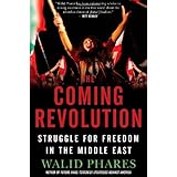The Coming Revolution: Struggle for Freedom in the Middle East