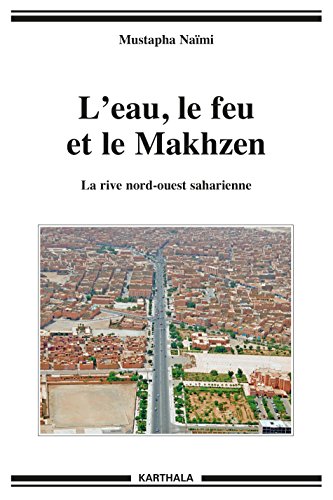 L' eau, le feu et le Makhzen