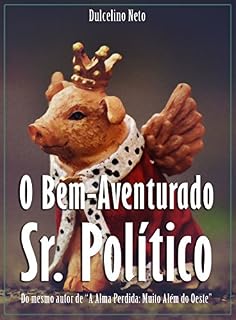 Livro O Bem-Aventurado Sr. Político