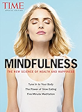 TIME Mindfulness: The New Science of Health and Happiness
