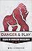Danger & Play: Essays on Masculinity