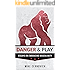 Danger & Play: Essays on Masculinity