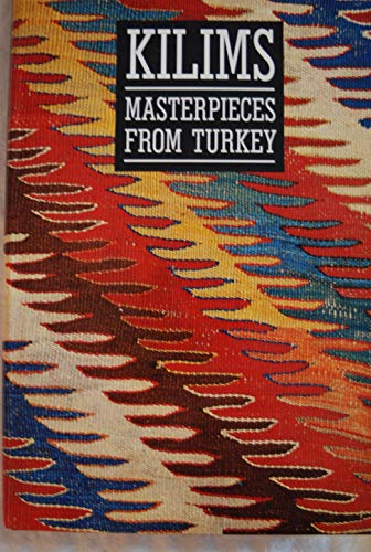 Kilims: Masterpieces from Turkey by Yanni Petsopoulos