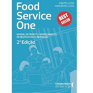 Livro Food Service One - 2ª Edição: Manual de projetos e gerenciamento de negócios em alimentação