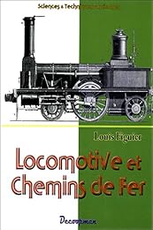 La  locomotive et les chemins de fer