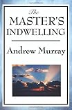 The Master's Indwelling