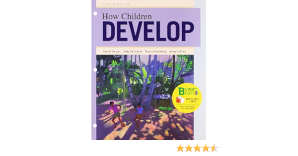  How Children Develop 4th Edition 9781464108624 Siegler Robert S Eisenberg Nancy Deloache Judy S Saffran Jenny Books