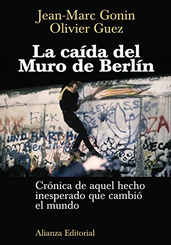 La caída del Muro de Berlín (Libros Singulares (Ls)) (Spanish Edition)