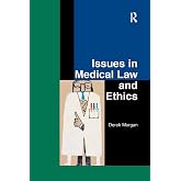 Issues in Medical Law and Ethics