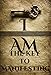 I Am: The Key To Manifesting