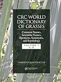 Hardcover CRC World Dictionary of Grasses: Common Names, Scientific Names, Eponyms, Synonyms, and Etymology - 3 Volume Set (v. 2) Book