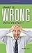 What Is Wrong with People?! by 