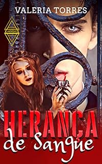 Livro Herança de Sangue: o vampiro amaldiçoado protegido pela bruxa (Antologia YAZARLAR Halloween)