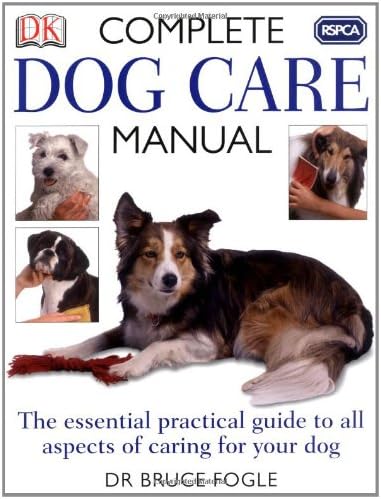 RSPCA Complete Dog Care Manual