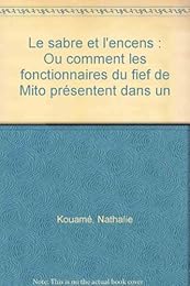 Le  sabre et l'encens