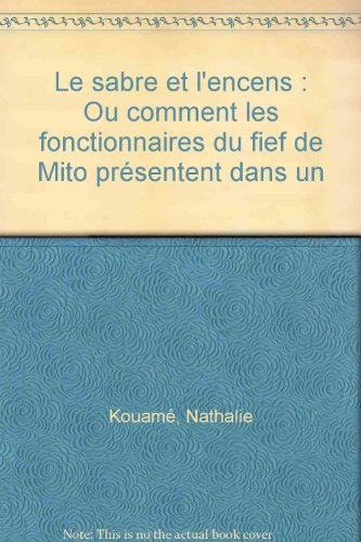 Le  sabre et l'encens