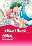 The Master's Mistress: Harlequin comics by Carole Mortimer, Juri Nakao