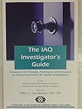 Image de The Iaq Investigator's Guide: A Guide to Principles, Techniques, and Resources Available for Professional Indoor Air Quality Investigations