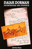 Isaiah Dorman: Interpreting the Evidence