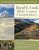 David C. Cook KJV Bible Lesson Commentary 2013-14: The Essential Study Companion for Every Disciple by
