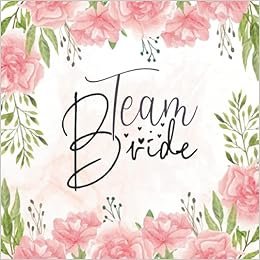 Team Bride Livre D Or Evjf De Mon Enterrement De Vie De Jeune Fille Cadeau Pour La Future Mariee 100 Pages A Personnaliser Idee Accessoire Et Decoration Pour Evjf Fleurs Rose French Team Bride Livre D Or Evjf De Mon Enterrement De Vie De Jeune Fille Cadeau Pour La Future Mariee 100 Pages A Personnaliser Idee Accessoire Et Decoration Pour Evjf Fleurs Rose French