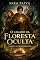 Livro O Legado da Floresta Oculta: Segredos Ancestrais Despertam