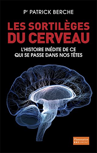 Les  sortilèges du cerveau