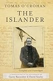 The Islander. Complete and Unabridged A translation of An tOileánach: An account of life on the Gre by Tomás O'Crohan, Gary Bannister