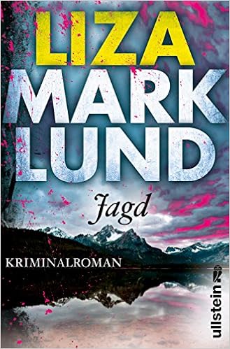 Jagd Kriminalroman Ein Annika Bengtzon Krimi Band 10 Amazon De Marklund Liza Bubenzer Anne Lendt Dagmar Bucher