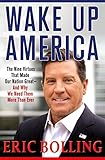 Wake Up America: The Nine Virtues That Made Our Nation Great--and Why We Need Them More Than Ever