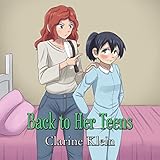 Back to Her Teens: A Lesbian Ageplay Spanking Romance by