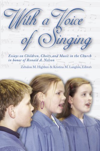 With a Voice of Singing - Zebulon M. Highben; Kristina M. Langlois