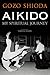 Aikido: My Spiritual Journey by Gozo Shioda, Yasuhisa Shioda