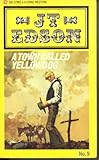 "Town Called Yellowdog (Corgi western)" av J. T. Edson
