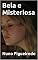 Livro Bela e Misteriosa
