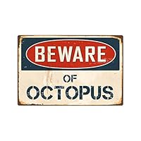 StickerPirate Beware of Octopus 8" x 12" Vintage Aluminum Retro Metal Sign VS302