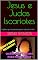 Livro Jesus e Judas Iscariotes: Lições que trazemos para nossas vidas