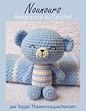 Nounours Amigurumi au Crochet (French Edition) by 