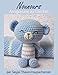 Nounours Amigurumi au Crochet (French Edition) by 