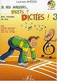 A vos marques.. Prêts ? Dictées ! Volume 3 by 