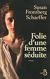Folie d'une femme séduite (French Edition) by 
