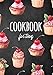 Cookbook For Teens: Blank Recipe Cookbook Journal V1 by Dartan Creations, Shawna Brown