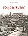 La vie secrète de Montmartre (French Edition) by 