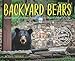 Backyard Bears: Conservation, Habitat Changes, and the Rise of Urban Wildlife (Scientists in the Field)