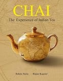 Chai: The Experience of Indian Tea by 