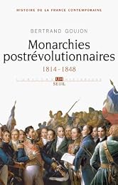 Monarchies postrévolutionnaires, 1814-1848