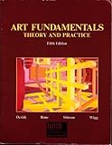 Art Fundamentals : Theory and Practice, Ocvirk, Otto G. and Bone, Robert O., 0697033163