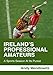 Ireland's Professional Amateurs: A Sports Season at Its Purest by Andy Mendlowitz